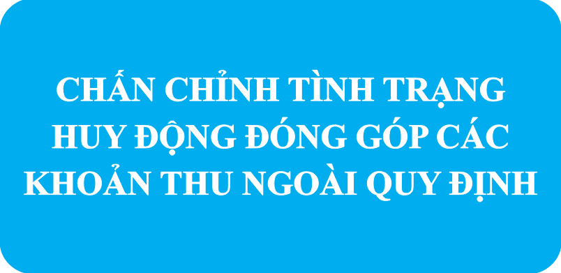 Chấn chỉnh tình trạng huy động đóng góp các khoản thu ngoài quy định